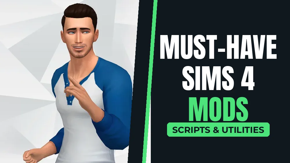 Must Have Sims 4 Mods 2026: Script Mods & Utilities image