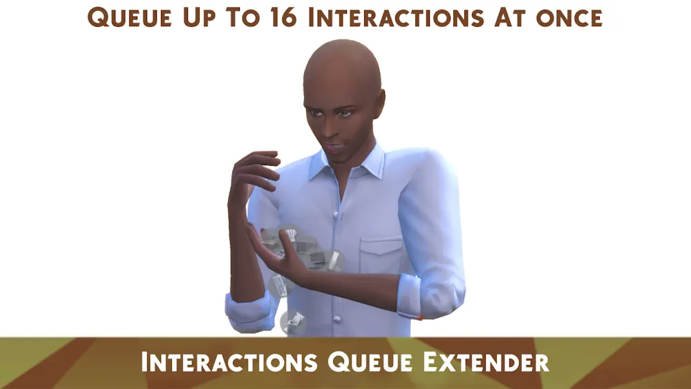 Interactions Queue Extender Sims 4